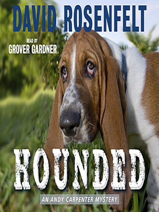 Title details for Hounded by David Rosenfelt - Available